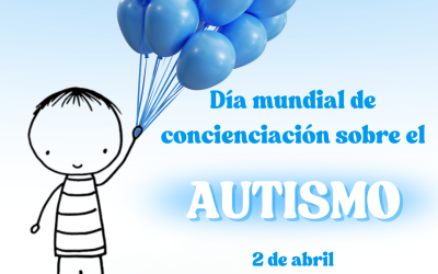 2 de abril – Día mundial de concienciación sobre el autismo